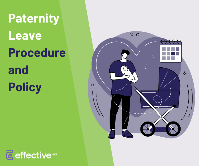 Paternity Leave Policy and Procedure Effective HRM